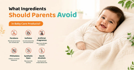 Ingredients to Avoid in Baby Care Products: A Simple Guide for Parents